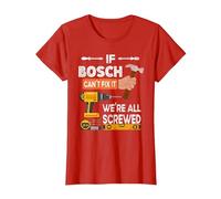 Drôle si Bosch ne Peut Pas Le réparer, Personne ne Peut Bricoleur Menuisier T-Shirt, Femme, Rouge, XL