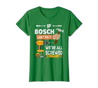 Drôle si Bosch ne Peut Pas Le réparer, Personne ne Peut Bricoleur Menuisier T-Shirt, Femme, Vert Kelly, XL