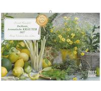 DuMonts Aromatische Kräuter 2027: Wandkalender 42x29 cm (42x58 cm geöffnet) mit Rezepten, Tipps und Fotografien von Christel Rosenfeld