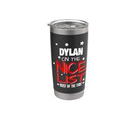 Dylan On The Nice List Nom de Noël drôle Dylan Gobelet isotherme en acier inoxydable double paroi