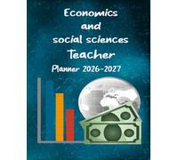 Economics and social sciences Teacher Planner 2026-2027: Lesson Plan Grade and Record Book for Teachers, Large Monthly and Weekly Class Organizer and Calendar from August 2026 to July 2027