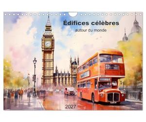 Édifices célèbres, autour du monde (Calendrier mural 2027 DIN A4 vertical), CALVENDO calendrier mensuel: Laissez-vous séduire par la magie de ces ... sites emblématiques de renommée mondiale.