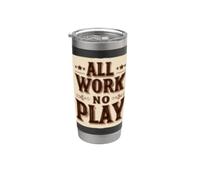 Emblème « Cool All Work and No Play » pour garçons et filles Gobelet isotherme en acier inoxydable double paroi