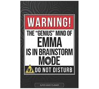 Emma: Warning The Genius Mind Of Emma Is In Brainstorm Mode - Emma Name Custom Gift Planner Calendar Notebook Journal