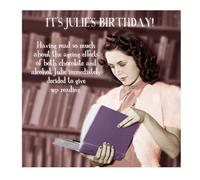 Emotional Rescue Carte d'anniversaire Gossip Girl pour elle, Julie Decided to Give up Reading - Carte d'anniversaire amusante pour elle