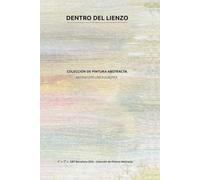 ENTRE EL MAR Y LA LUZ: Colección de pintura abstracta