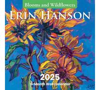 Erin Hanson Calendrier 2025 Fleurs et Paysages de fleurs sauvages Fine Art | Grand calendrier mural avec fleurs impressionnistes vives et peintures de fleurs sauvages | Calendrier mensuel pour bureau