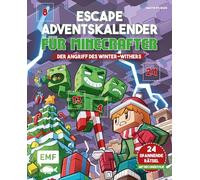 Escape-Adventskalender für Minecrafter: Der Angriff des Winter-Withers: Schaffst du es, die 24 spannenden Rätsel zu knacken? - Mit perforierten Seiten zum Auftrennen und Decoderfolie