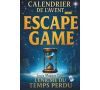 Escape Game - Calendrier de l’Avent 2025 Original pour Adultes: 24 énigmes sur les secrets cachés de noël | Roman de l’avent une quête spirituel et intérieur
