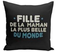 Fabulous Coussin noir Fille de la Maman la plus belle du Monde [40x40 cm] Noir G