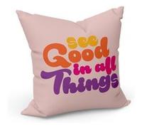 Fabulous Coussin Rose See Good in All Things [40x40 cm] Rose G