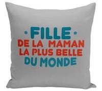 Fabulous Housse de coussin gris Fille de la Maman la plus belle du Monde [40x40 cm] Gris G