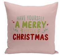 Fabulous Housse de coussin rose Have Yourself a Merry Little Christmas [40x40 cm] Rose G