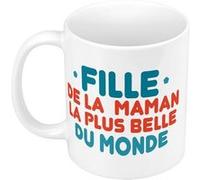Fabulous Mug céramique Fille de la Maman la plus belle du Monde Blanc G