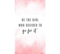 Fabulous Poster Be the girl who decide to go for it (31cm x 55cm) G