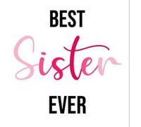 Fabulous Poster Best sister ever meilleure soeur rose (42cm x 43cm) Rose G