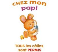 Fabulous Poster Chez mon papi tous les calins sont permis (31cm x 44cm) G