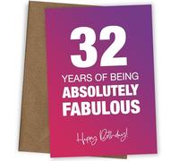 Fabulously Funny Carte d'anniversaire 32 ans pour femme - Absolutely Fabulous and Celebrating 32 ans avec carte d'anniversaire, Absolutely Fabulous, 32 ans