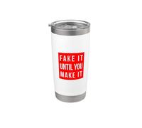 Fake It Until You Make It Rouge Gobelet isotherme en acier inoxydable double paroi