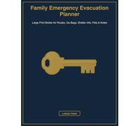 Family Emergency Evacuation Planner: Large Print Binder for Routes, Go-Bags, Shelter Info, Pets & Notes