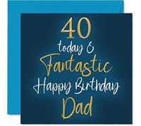 Fantastiques cartes d'anniversaire 40 ans pour papa - 40 aujourd'hui et fantastique - Carte d'anniversaire pour papa de la part de son fils, fille, cadeau d'anniversaire de père, 145 mm x 145 mm,
