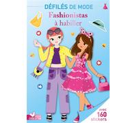 Fashionistas à habiller 160 stickers - Clémentine Dérodit - Deux Coqs D'or - broché - Document jeunesse