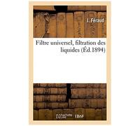 Filtre Universel, Filtration Des Liquides