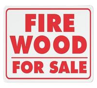 Fire Wood For Roadside Sign 12x8 Inch | Pre drilled four corners quick installation on fence