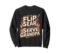 Flip Sear Serve Grandpa BBQ Sweatshirt