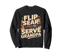 Flip Sear Serve Grandpa BBQ Sweatshirt