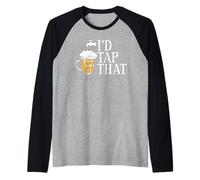 Funny Beer Drinker I'd Tap That Craft Beer Brewery Lovers Manche Raglan