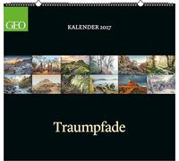 GEO Klassiker: Traumpfade 2027: Wandkalender 66x55 cm mit 12 Naturfotografien, deutschem Kalendarium und Spiralbindung