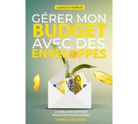 Gérer Mon Budget Avec Des Enveloppes: Carnet de gestion budgétaire par la technique des enveloppes | Agenda mensuel pour gérer son budget familial et ... les dépenses en personnalisant vos pochettes