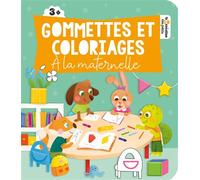 Gommettes et coloriages - La maternelle - Laure Macotta - Deux Coqs D'or - broché - Document jeunesse
