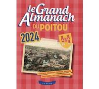 Grand almanach du poitou 2024 (geste) Collectif (Auteur)