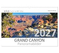 GRAND CANYON Panoramabilder (Wandkalender 2027 DIN A3 quer), CALVENDO Monatskalender: Ein gewaltiges Meisterwerk der Natur - in Jahrmillionen ... und faszinierend aus jeder Perspektive