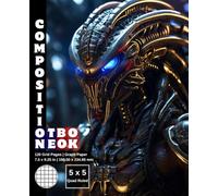 Graph Paper Composition Notebook Quad Ruled 5x5: 120 White Paper Grid Pages Gray 5 Squares per Inch 60 Sheets for School College Student Teacher Class ... Size 7.5”x9.25” Alien Predator Warrior 14.