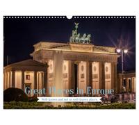 Great Places in Europe (Wall Calendar 2027 DIN A3 landscape), CALVENDO 12 Month Wall Calendar: Photos of impressive places and landscapes in Europe.
