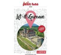 Guide Lot-et-Garonne 2024 Petit Futé Dominique Auzias (Auteur), Jean-Paul Labourdette (Auteur)