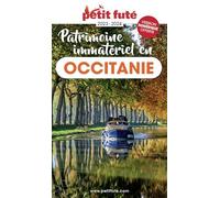 Guide Patrimoine Vivant Et Culturel D'occitanie 2023/2024 Petit Futé (2023-2024)