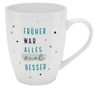H:)PPY life Tasse avec motif imprimé « Früher war alles viel besser », avec banderole