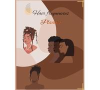 Hair Frequencies Planner: A Yearly journal for kinky, coils and curls Length Retention