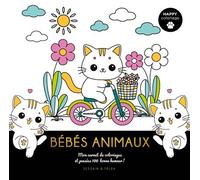 Happy coloriage Bébés animaux - Collectif - Dessain Et Tolra - broché - Document jeunesse