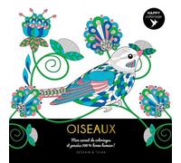 Happy coloriage Oiseaux Mon carnet de coloriages & messages 100 % bonne humeur ! - Collectif - Dessain Et Tolra - broché - Livre-jeu