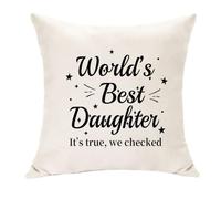 Hasodeo World's Best Daughter It's True We Checked Housse de coussin beige 45 x 45 cm décorative amusante Cadeau pour Noël, anniversaire, Nouvel An (daughter)