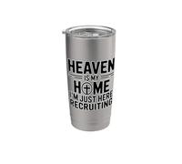 Heaven Is My Home I'm Just Here Recruiting Gobelet isotherme en acier inoxydable double paroi