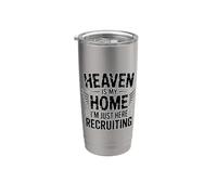Heaven Is My Home I'm Just Here Recruiting Gobelet isotherme en acier inoxydable double paroi