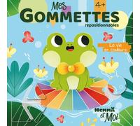 Hemma et Moi - Mes gommettes - La vie en couleurs - repositionnables - Ahorine - Hemma - broché - Document jeunesse