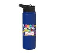 Here We Go Again I Mean Welcome Back to School Funny Teacher Stainless Steel Insulated Water Bottle