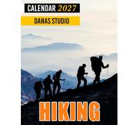Hiking Calendar 2027: Outdoor Planner and Monthly Organizer for Hikers, Travelers, and Nature Lovers